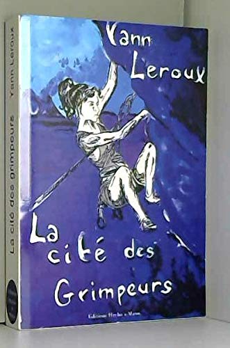 La Cité Des Grimpeurs
