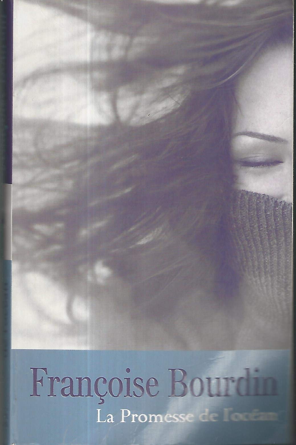 Francoise Bourdin ** La Promesse De L'ocean ** Inedit