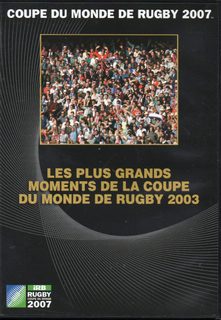Les Plus Grands Moments De La Coupe Du Monde De Rugby 2003