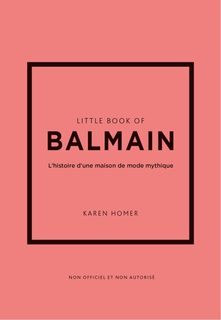 Little Book of Balmain - version française - neuf