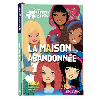 Kinra Girls - Tome 20 - La Maison Abandonnée