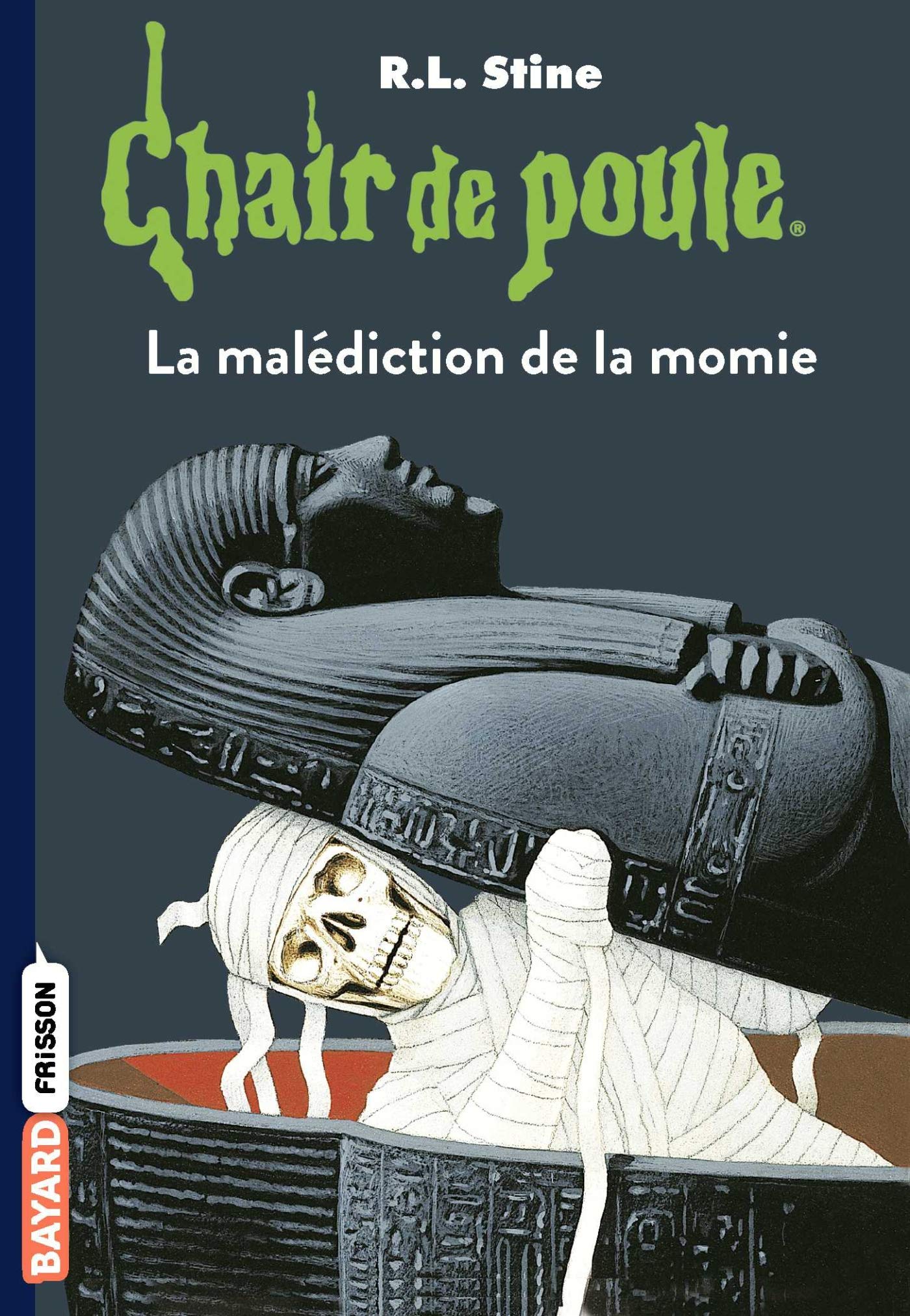 Chair De Poule - La Malédiction De La Momie