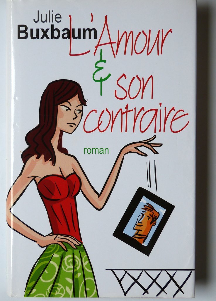 L'amour Et Son Contraire