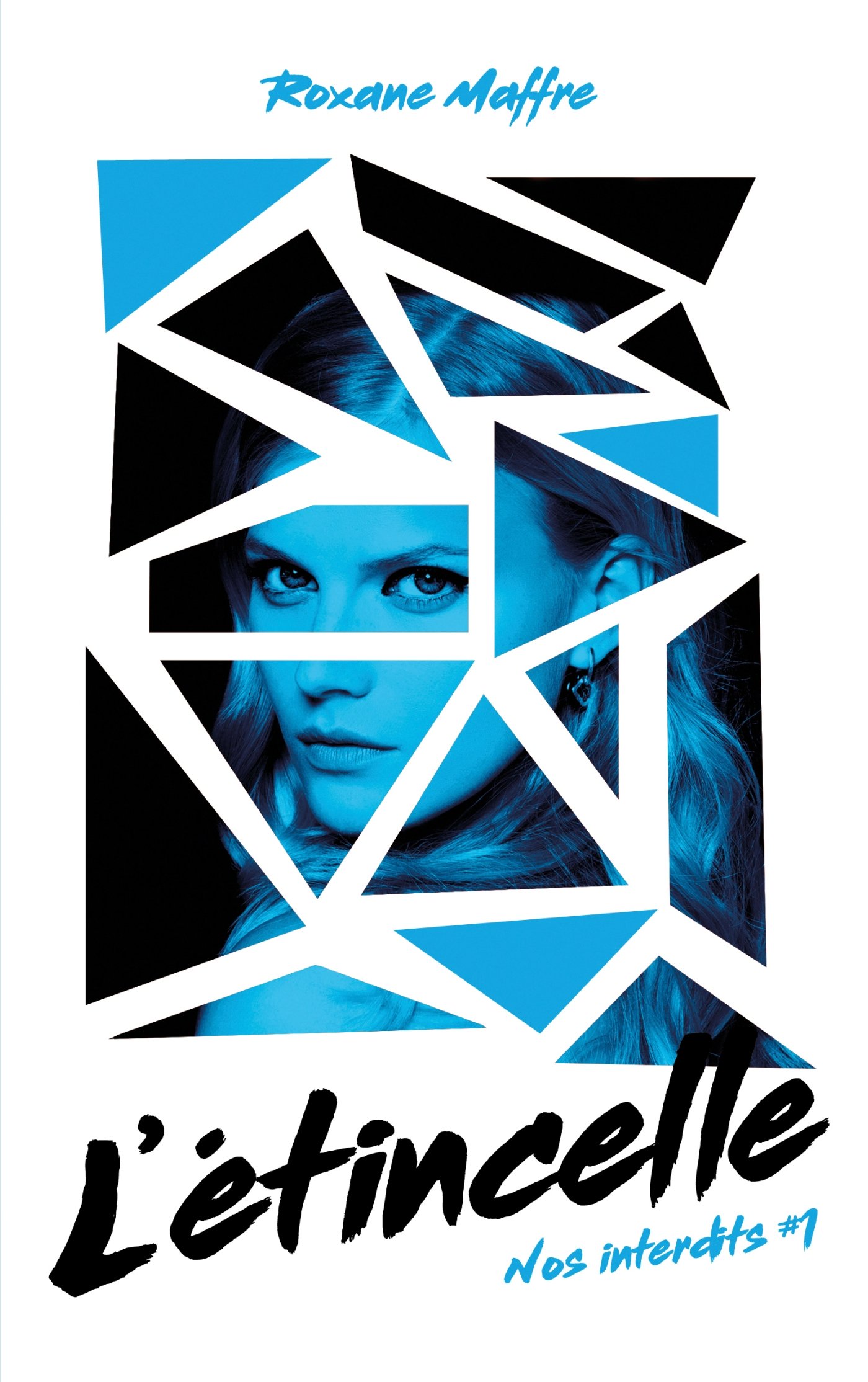 Nos Interdits - Tome 1 - L'étincelle