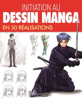Initiation Au Dessin Manga En 50 Réalisations