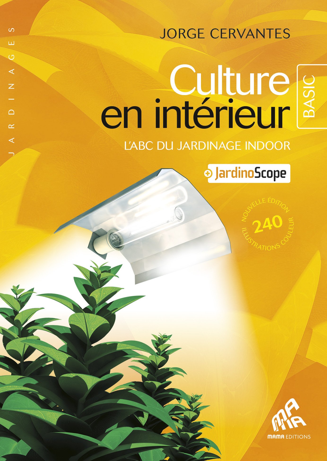 Culture En Intérieur - L'abc Du Jardinage Indoor