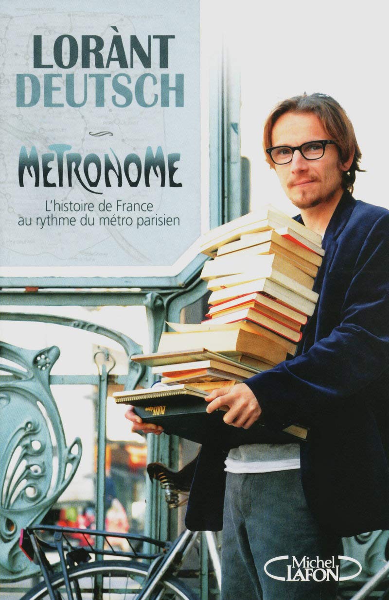 Métronome - L'histoire De France Au Rythme Du Métro Parisien