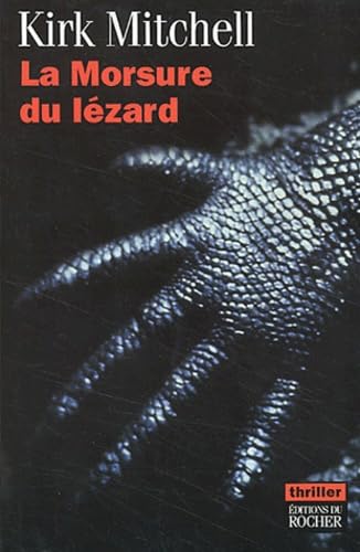La Morsure Du Lézard