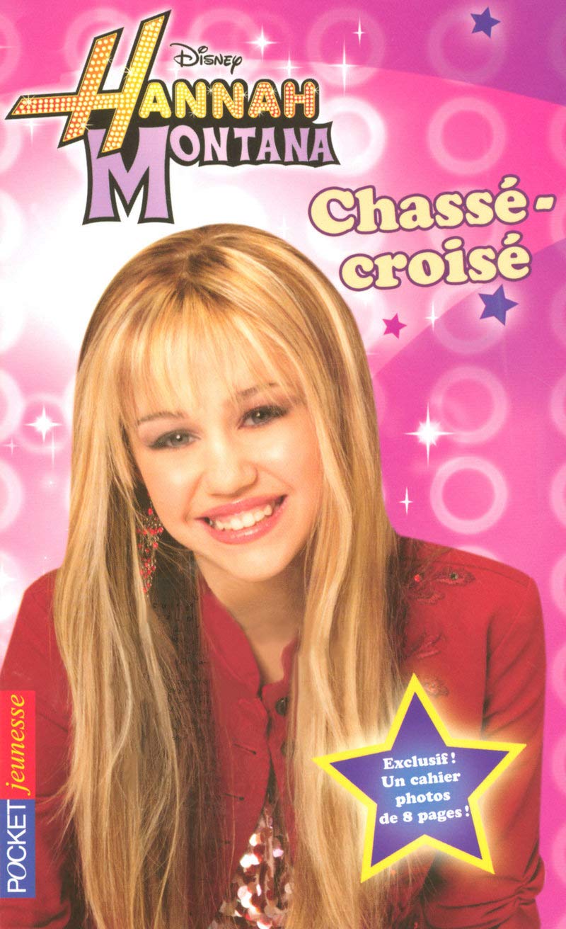Hannah Montana Tome 3 - Chassé-Croisé