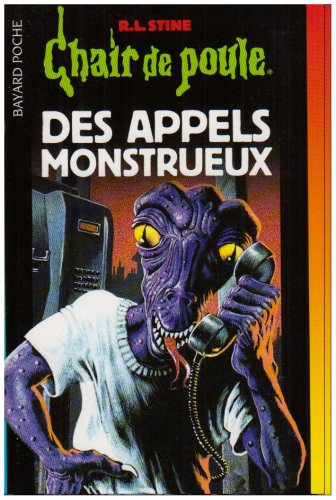 Chair De Poule - Tome 32 - Des Appels Monstrueux
