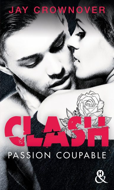 Clash - Tome 2 - Passion Coupable