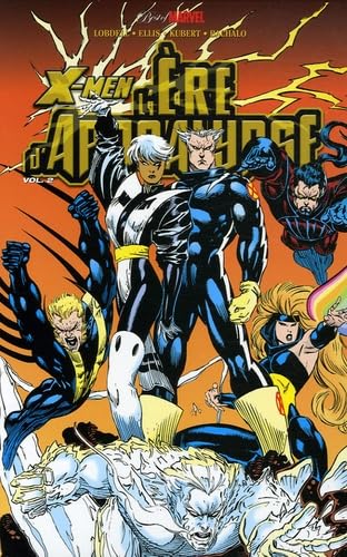 X-Men : L'ere D'apocalypse Tome 2
