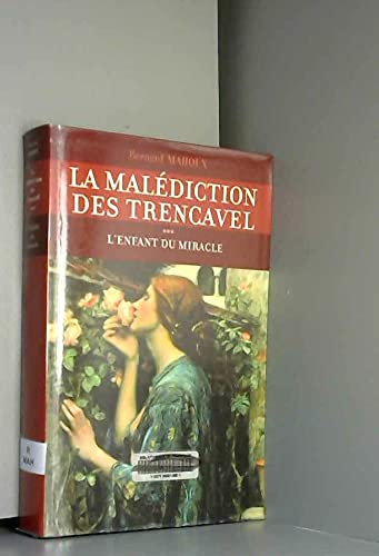 La Malédiction Des Trencavel N° 3 - L'enfant Du Miracle