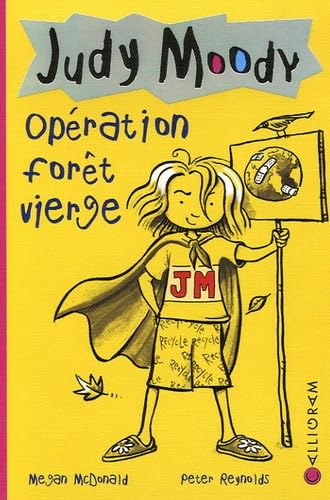 Judy Moody Tome 3 - Opération Forêt Vierge
