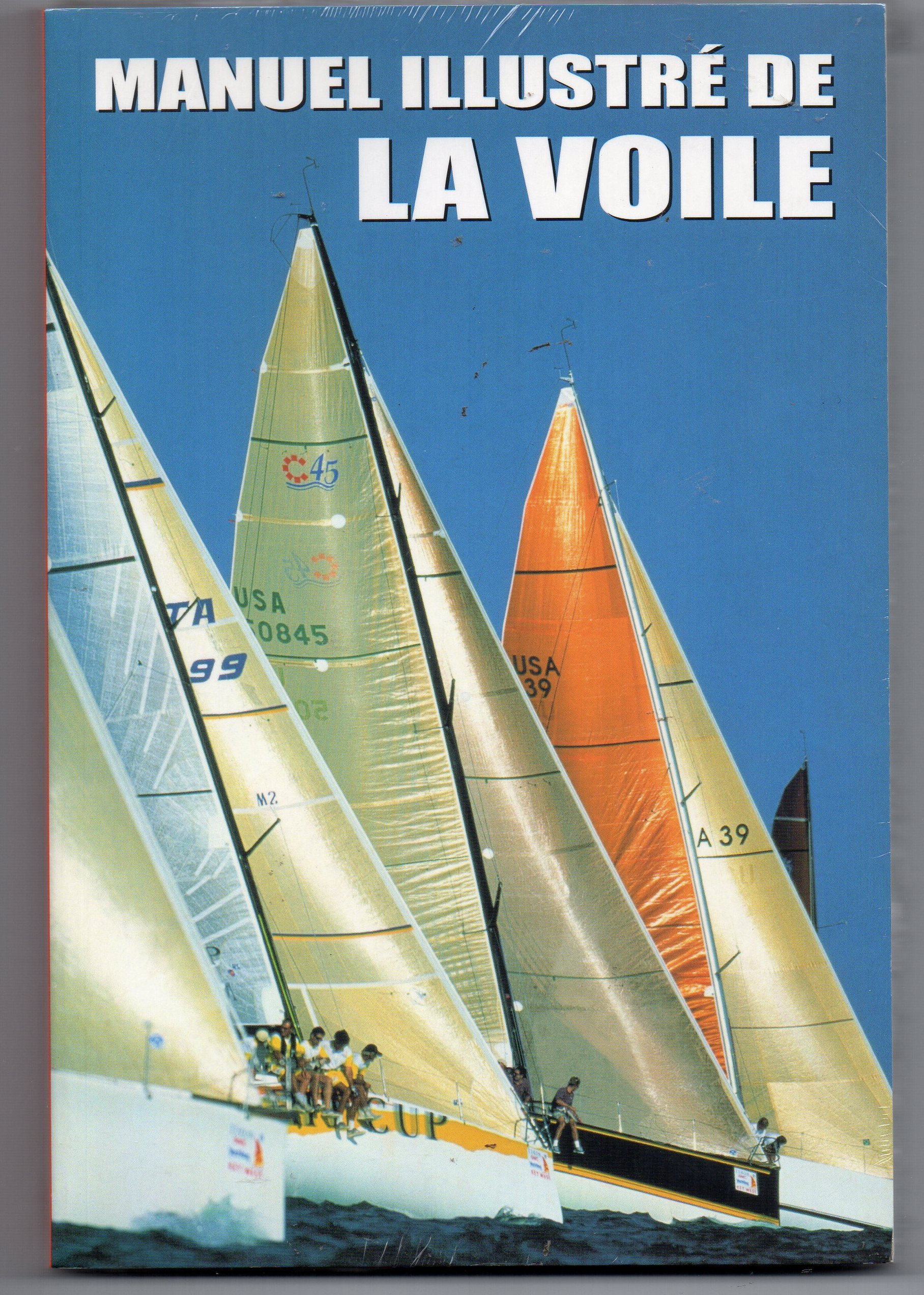 Manuel Illustré De La Voile