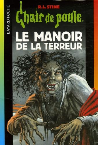 Chair de poule Tome 57 Le manoir de la terreur - R. L. Stine