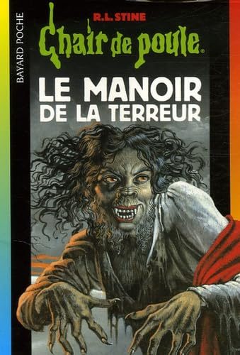 Chair de poule Tome 57 Le manoir de la terreur - R. L. Stine