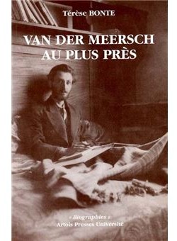 Van der Meersch au plus près - Térèse Bonte