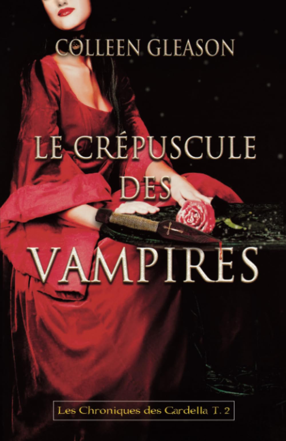 Les Chroniques Des Gardella - Tome 2 - Le Crépuscule Des Vampires