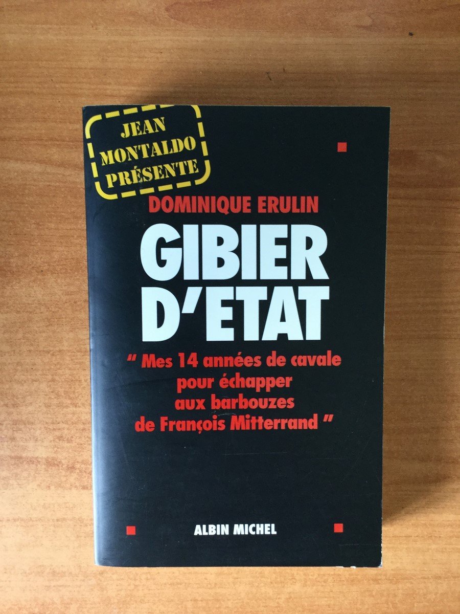 Gibier d'État - Dominique Erulin