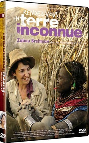 Rendez-Vous En Terre Inconnue - Zabou Breitman Chez Les Nyangatom En Ethiopie