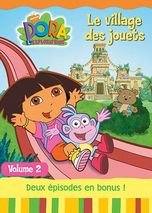 Dora L'exploratrice - Vol. 2 : Le Village Des Jouets