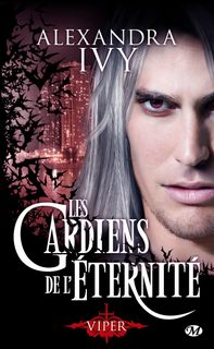 Les Gardiens De L'éternité - Tome 2 - Viper