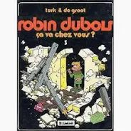 Robin Dubois tome 3 Ça va chez vous ? Le Lombard