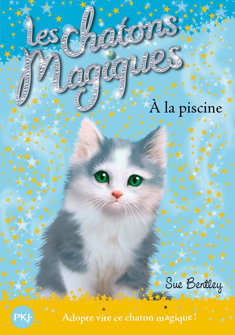 Les Chatons Magiques - Tome 14 - A La Piscine