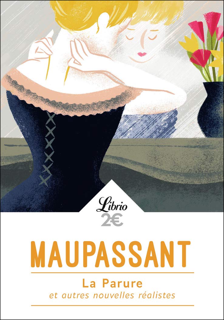 La Parure Et Autres Nouvelles Réalistes