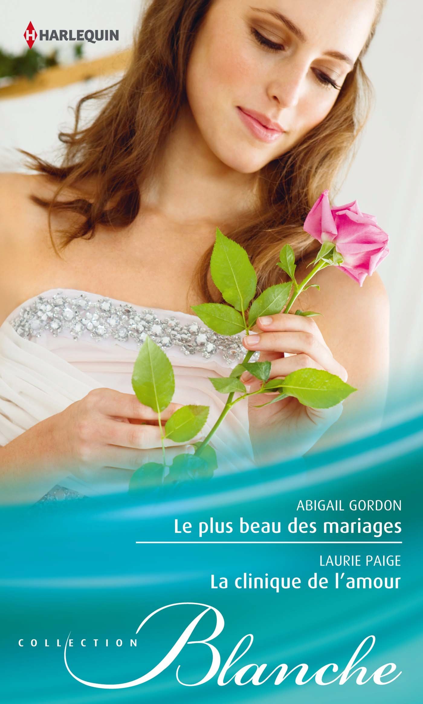 Le Plus Beau Des Mariages - La Clinique De L'amour