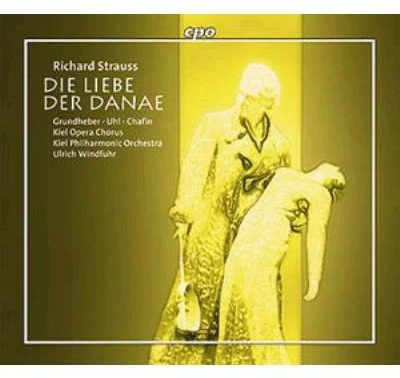 Richard Strauss Die Liebe der Danae coffret 3 CD CPO