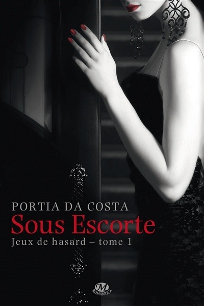 Jeux de hasard tome 1 Sous escorte - Portia Da Costa