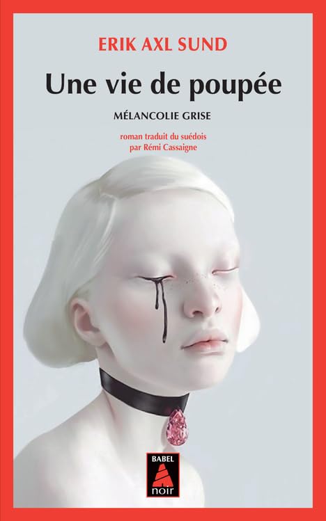 Une Vie De Poupée - Mélancolie Grise