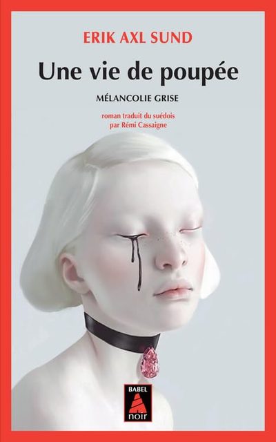 Une Vie De Poupée - Mélancolie Grise
