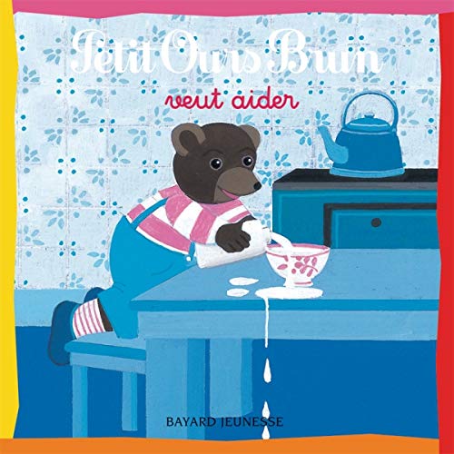Petit Ours Brun veut aider Bour, Danièle and Pomme d'Api