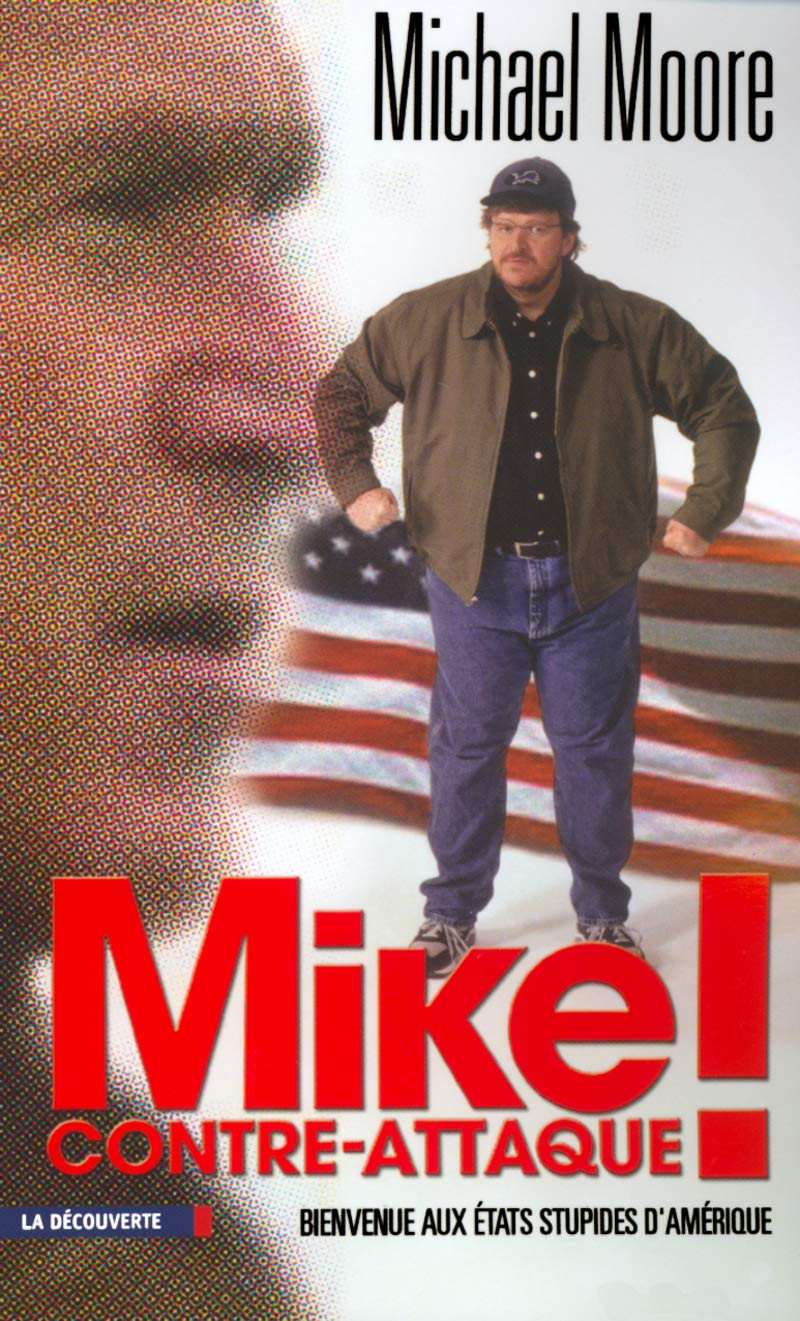 Mike Contre-Attaque ! Bienvenue Aux Etats Stupides D'amerique