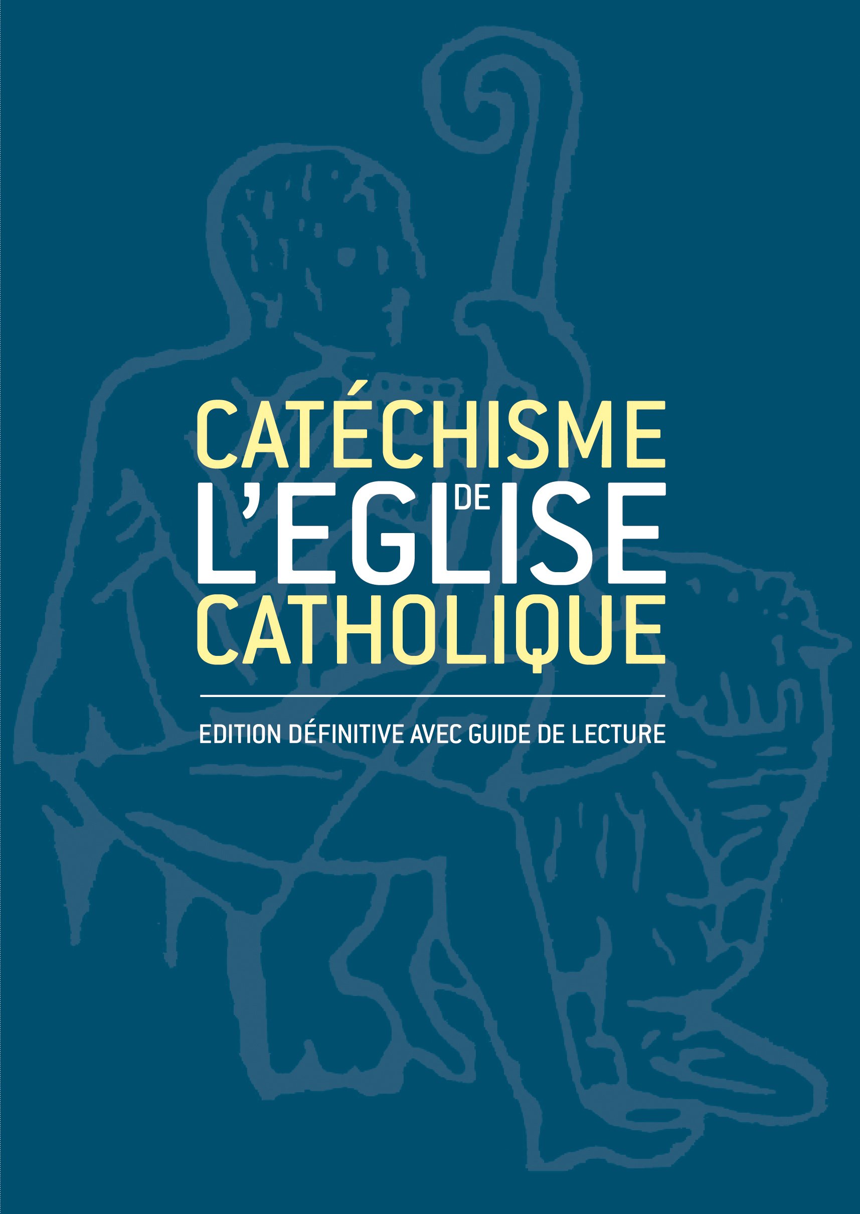 Catéchisme De L'eglise Catholique