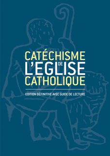 Catéchisme De L'eglise Catholique