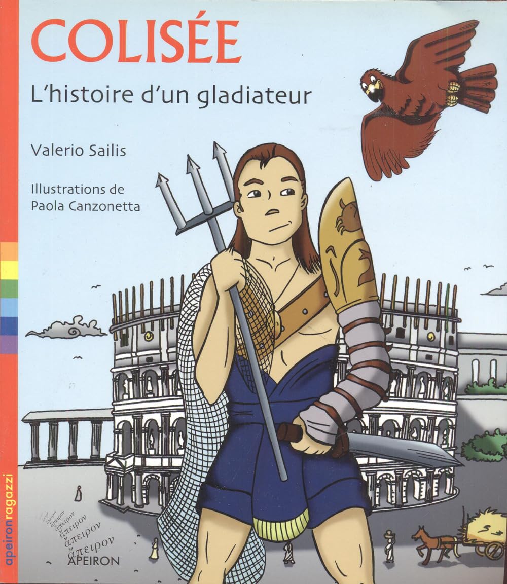 Sailis, V: Colisée. L'histoire D'un Gladiateur