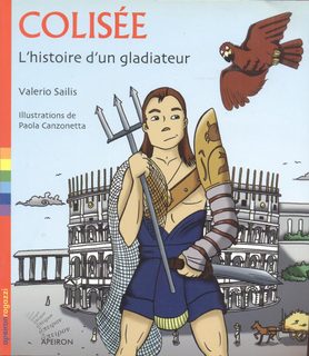 Sailis, V: Colisée. L'histoire D'un Gladiateur