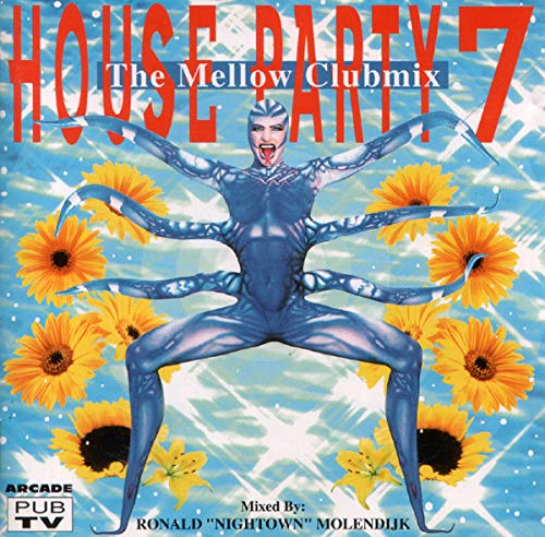 House Party - Vol. 7 (The Mellow Clubmix)