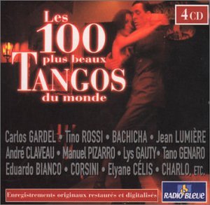 Les 100 Plus Beaux Tangos Du Monde