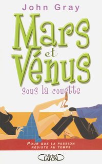 Mars Et Vénus Sous La Couette - Pour Que La Passion Résiste Au Temps
