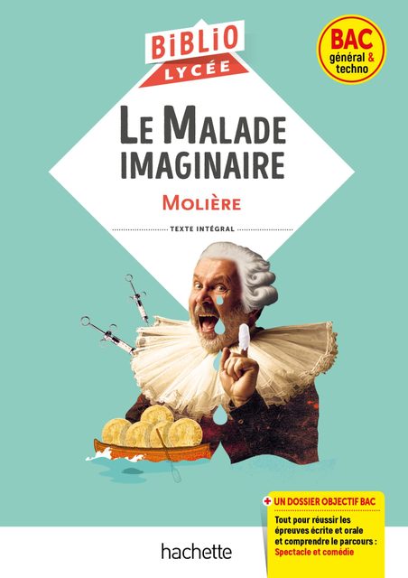 Le Malade Imaginaire - Bac Général & Techno