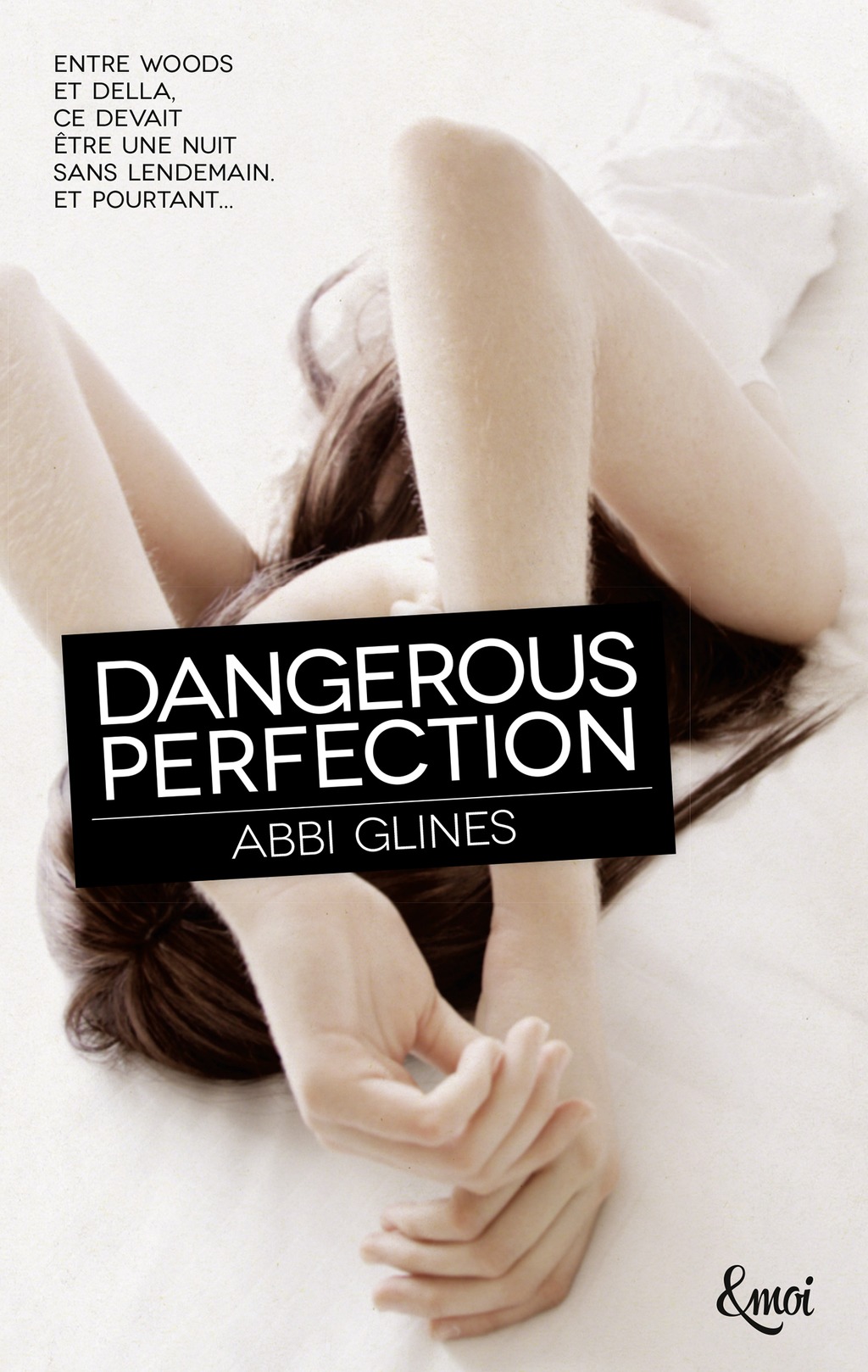 Dangerous Perfection - Abbi Glines