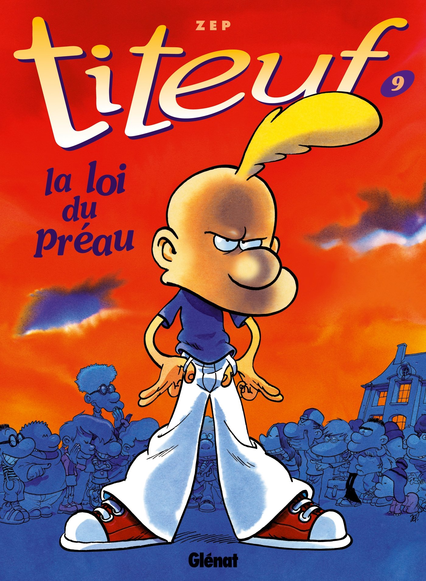 Titeuf - Tome 9 - La Loi Du Préau