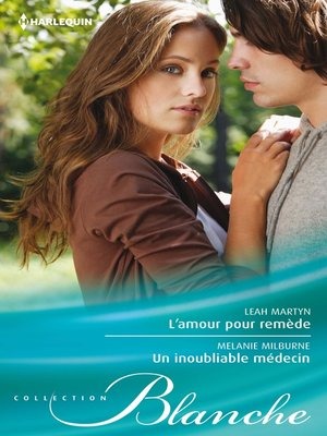 L'amour Pour Remède - Un Inoubliable Médecin