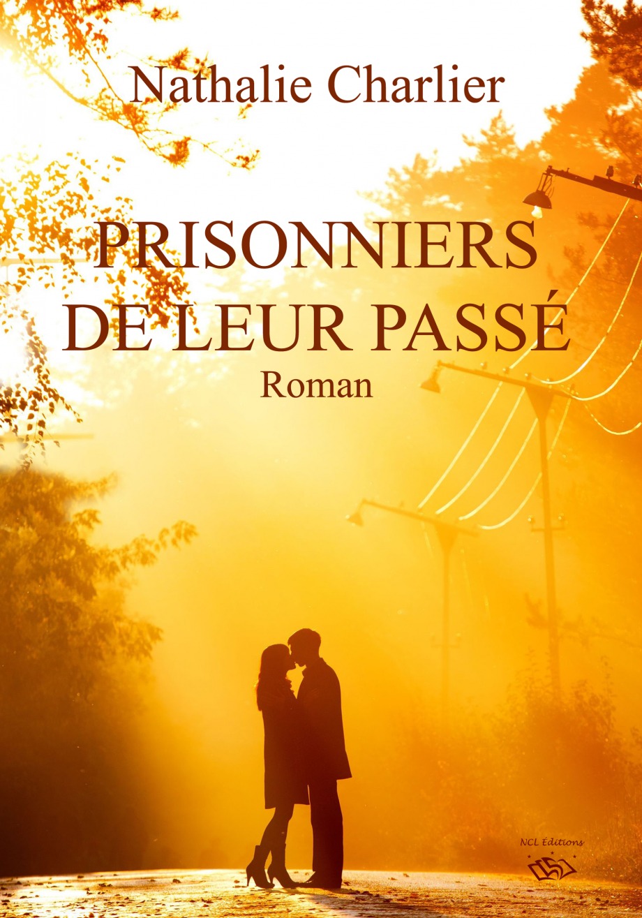 Prisonniers de leur passé - Nathalie Charlier