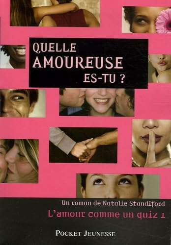 L'amour Comme Un Quiz Tome 1 - Quelle Amoureuse Es-Tu ?